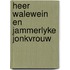 Heer walewein en jammerlyke jonkvrouw