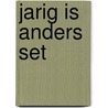 Jarig is anders set by Meinderts