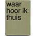 Waar hoor ik thuis