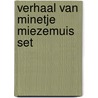 Verhaal van minetje miezemuis set by Potter