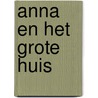 Anna en het grote huis by Peterson