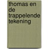 Thomas en de trappelende tekening door Hardenbol