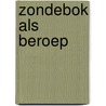 Zondebok als beroep by D. Pennac