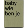 Baby wie ben je by Graham