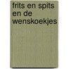 Frits en Spits en de wenskoekjes door W. Meerveld