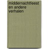 Middernachtfeest en andere verhalen by Mahy