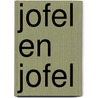 Jofel en Jofel door W. Meerveld