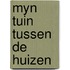 Myn tuin tussen de huizen