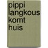 Pippi langkous komt huis