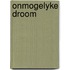 Onmogelyke droom