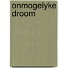 Onmogelyke droom door Eykman