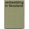 Verbeelding in flevoland door Jan Michael