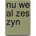 Nu we al zes zyn