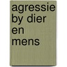 Agressie by dier en mens door Lorenz