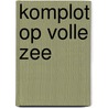 Komplot op volle zee door Kerkwyk