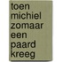 Toen michiel zomaar een paard kreeg