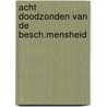 Acht doodzonden van de besch.mensheid by Lorenz