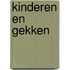 Kinderen en gekken