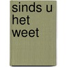 Sinds u het weet by Roose