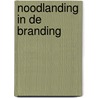 Noodlanding in de branding by Wymen
