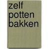 Zelf potten bakken door Piet Bakker