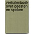 Verhalenboek over geesten en spoken