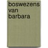 Boswezens van barbara