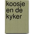Koosje en de kyker