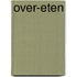 Over-eten
