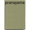 Pranayama door A. van Lysebeth