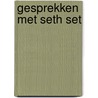 Gesprekken met Seth set by J. Roberts
