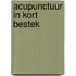 Acupunctuur in kort bestek