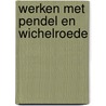 Werken met pendel en wichelroede by T. Graves