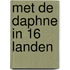 Met de daphne in 16 landen