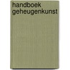 Handboek geheugenkunst by J.F. Chandu