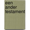 Een ander testament door Jacob Slavenburg
