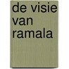 De visie van Ramala by I. Maassen