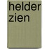 Helder zien