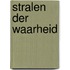 Stralen der waarheid