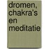 Dromen, chakra's en meditatie