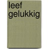 Leef gelukkig door Marian Keyes