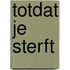 Totdat je sterft