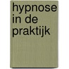 Hypnose in de praktijk door P.J. Hanssen