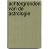 Achtergronden van de astrologie by J.F. Chandu