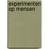 Experimenten op mensen