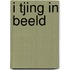 I tjing in beeld