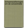 Lichaamsoefeningen om de concentratie by P. Langedijk