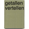 Getallen vertellen door P. de Zeeuw Jgzn