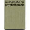 Reincarnatie en psychotherapie by P. Langedijk