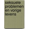Seksuele problemen en vorige levens door P. Langedijk